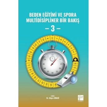 Beden Eğitimi Ve Spora Multidisipliner Bir Bakış - 3 Büşra Süngü