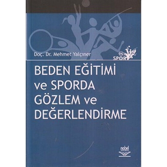 Beden Eğitimi Ve Sporda Gözlem Ve Değerlendirme Mehmet Yalçıner