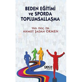 Beden Eğitimi Ve Sporda Toplumsallaşma