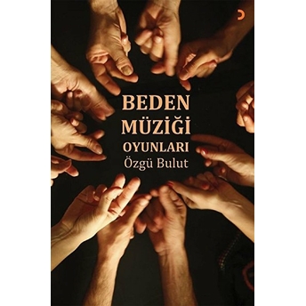 Beden Müziği Oyunları - Özgü Bulut