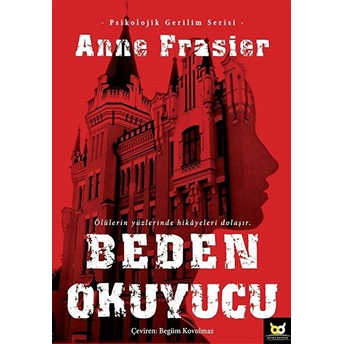 Beden Okuyucu Anne Frasier