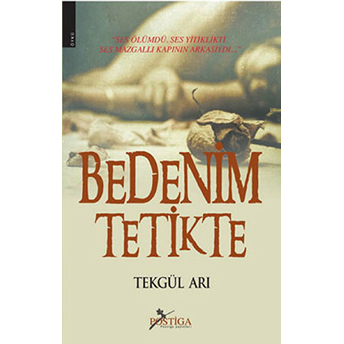 Bedenim Tetikte Tekgül Arı