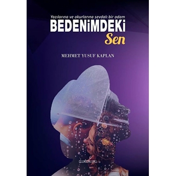 Bedenimdeki Sen - Mehmet Yusuf Kaplan