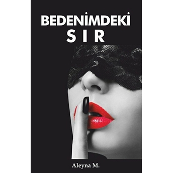 Bedenimdeki Sır Aleyna