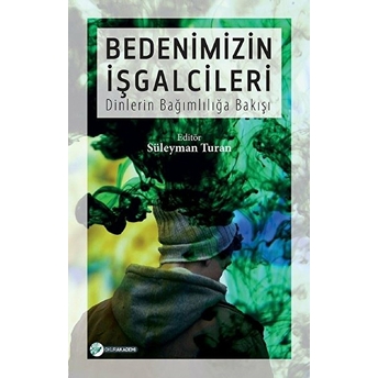 Bedenimizin Işgalcileri