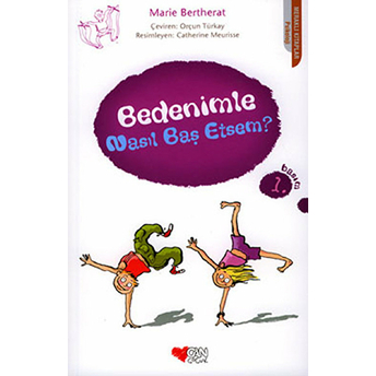 Bedenimle Nasıl Baş Etsem? Marie Bertherat