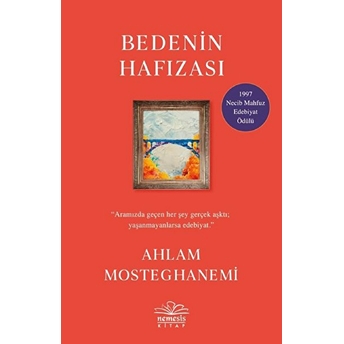 Bedenin Hafızası Ahlam Mosteghanemi