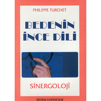 Bedenin Ince Dili Philippe Turchet