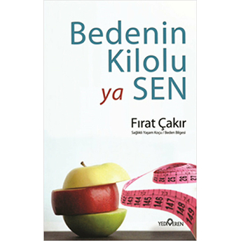 Bedenin Kilolu Ya Sen Fırat Çakır