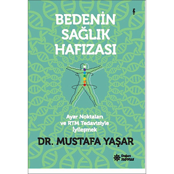 Bedenin Sağlık Hafızası Mustafa Yaşar