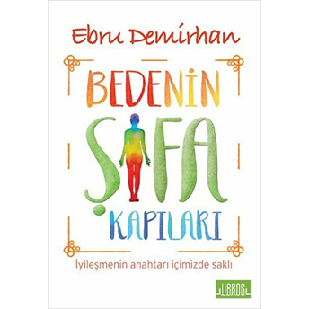 Bedenin Şifa Kapıları Ebru Demirhan