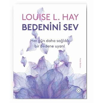 Bedenini Sev Louise L. Hay