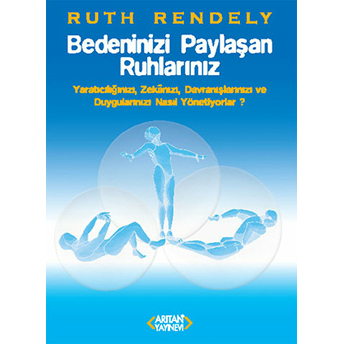 Bedeninizi Paylaşan Ruhlarınız Ruth Rendley