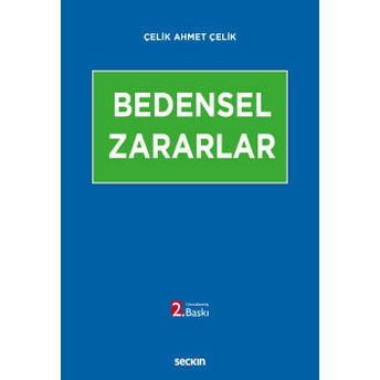 Bedensel Zararlar Çelik Ahmet Çelik