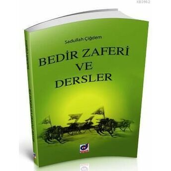 Bedir Zaferi Ve Dersler Sadullah Çiğdem