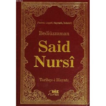 Bediüzzaman Said Nursi Tarihçe-I Hayatı Bediüzzaman Said-I Nursi