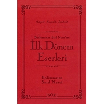 Bediüzzaman Said Nursinin Ilk Dönem Eserleri (Çanta Boy - Iki Renk) Bediüzzaman Said Nursi