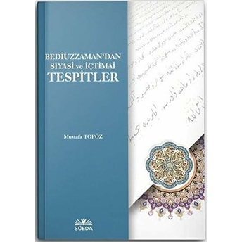 Bediüzzaman'dan Siyasi Ve Içtimai Tespitler - Kolektif