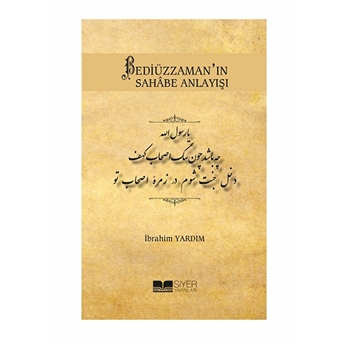 Bediüzzaman'ın Sahabe Anlayışı Ibrahim Yardım