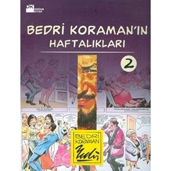 Bedri Koraman’ın Haftalıkları 2 Bedri Koraman