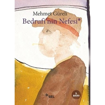 Bedrufinin Nefesi Mehmet Güreli