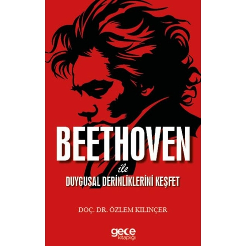 Beethoven Ile Duygusal Derinliklerini Keşfet Özlem Kılınçer