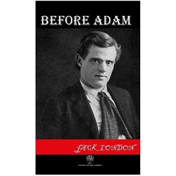 Before Adam - Jack London