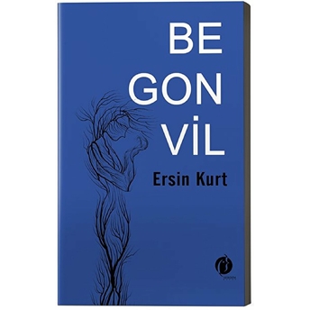 Begonvil - Ersin Kurt