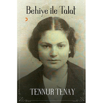 Behiye Ile Talat -Tennur Tenay