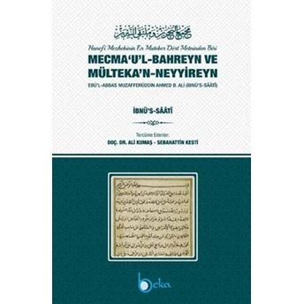 Beka Yayınları Mecmaul Bahreyn Ve Mültekan Neyyireyn - Ali Kumaş