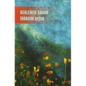 Beklenen Bahar Ibrahim Aydın