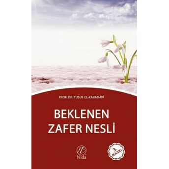 Beklenen Zafer Nesli Yusuf El-Karadavi