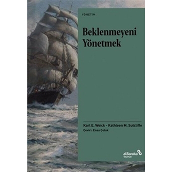 Beklenmeyeni Yönetmek Karl E. Weick, Kathleen M. Sutcliffe