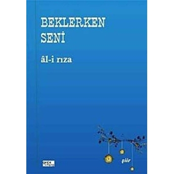 Beklerken Seni Ali Rıza Özdemir