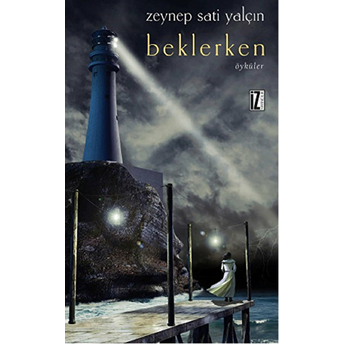 Beklerken-Zeynep Sati Yalçın