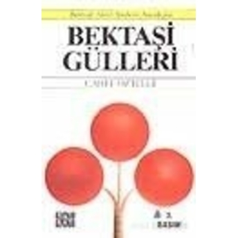 Bektaşi Gülleri Cahit Öztelli