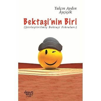 Bektaşi’nin Biri Yalçın Aydın Ayçiçek