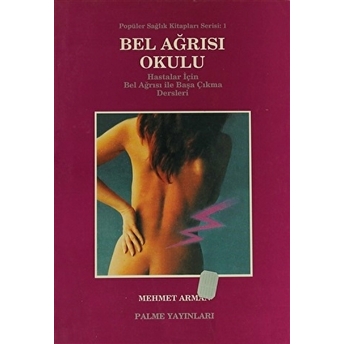 Bel Ağrısı Okulu Mehmet Arman