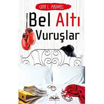 Bel Altı Vuruşlar Gina L. Maxwell