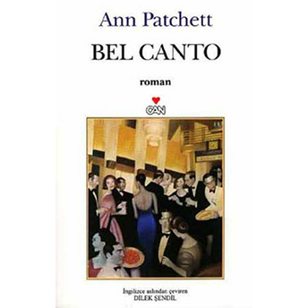 Bel Canto Ann Patchett