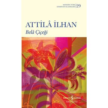 Bela Çiçeği Attila Ilhan