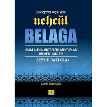 Belagatın Açık Yolu Nehcül Belaga Seyyid Razi