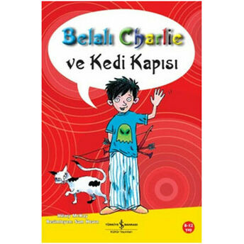 Belalı Charlie Ve Kedi Kapısı Hilary Mckay