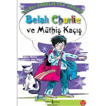 Belalı Charlie Ve Müthiş Kaçış Hilary Mckay