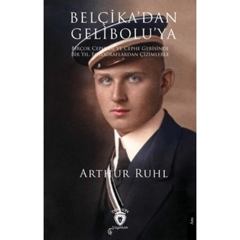 Belçikadan Geliboluya Arthur Ruhl