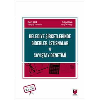 Belediye Şirketlerinde Giderler, Istisnalar Ve Sayıştay Denetimi Salih Kan