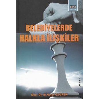 Belediyelerde Halkla Ilişkiler M. Nejat Özüpek