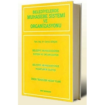 Belediyelerde Muhasebe Sistemi Ve Organizasyonu Gürbüz Gökçen