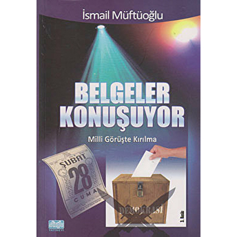 Belgeler Konuşuyor Ismail Müftüoğlu