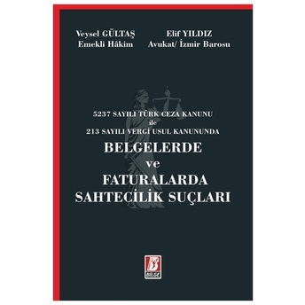 Belgelerde Ve Faturalarda Sahtecilik Suçları Veysel Gültaş